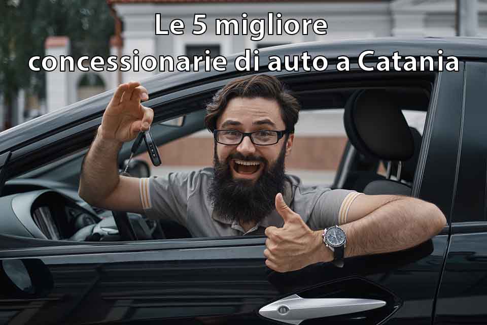 Le 5 migliori concessionarie di auto a Catania