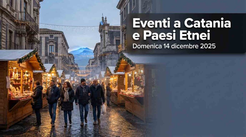 Target Preezzi Cosa fare a Catania e Paesi Etnei domenica 14 dicembre 2025 ...