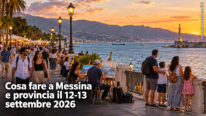 Cosa fare a Messina e provincia per il weekend del 12 e 13 Settembre 2026