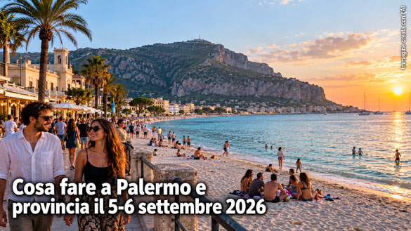 Cosa fare a Palermo e provincia per il weekend del 5 e 6 Settembre 2026