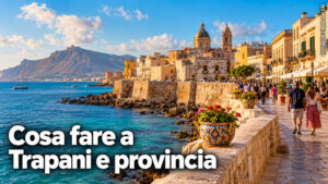 Cosa fare a Trapani e provincia domenica 18 Ottobre 2026